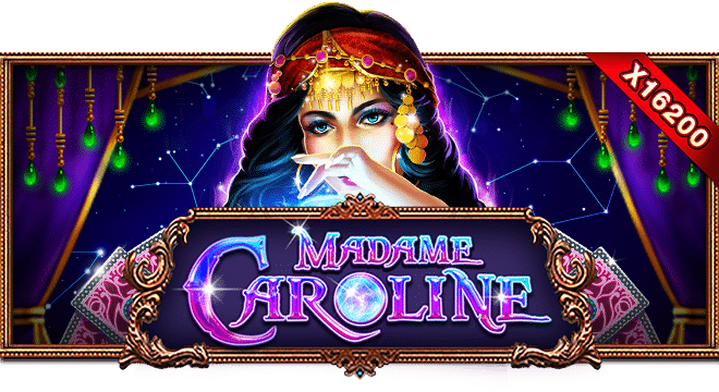 สล็อตมาดาม MADAME CAROLINE